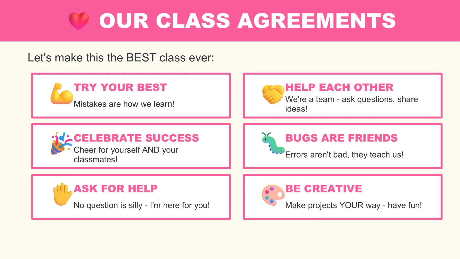 Slide: Our class agreements, including bugs are friends and ask for help